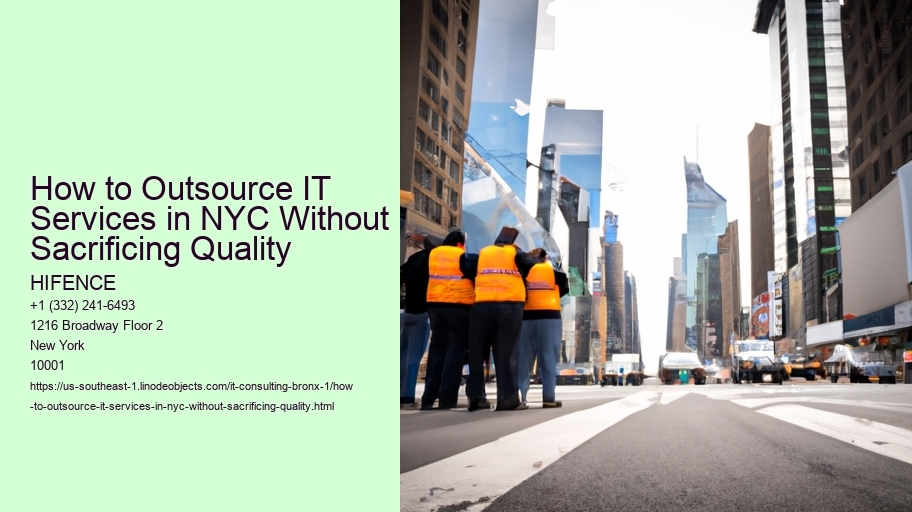 How to Outsource IT Services in NYC Without Sacrificing Quality HIFENCE How to Outsource IT Services in NYC Without Sacrificing Quality