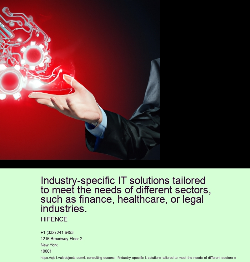 Industry-specific IT solutions tailored to meet the needs of different sectors, such as finance, healthcare, or legal industries.