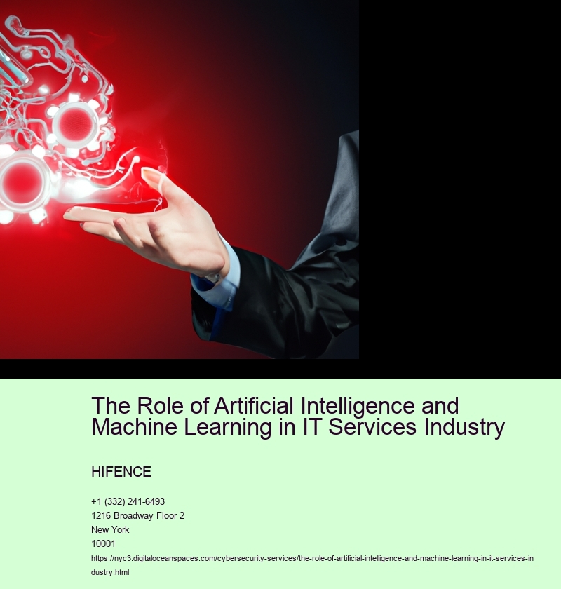 The Role of Artificial Intelligence and Machine Learning in IT Services Industry  