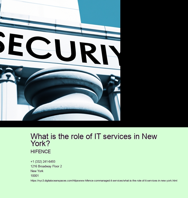 What is the role of IT services in New York?