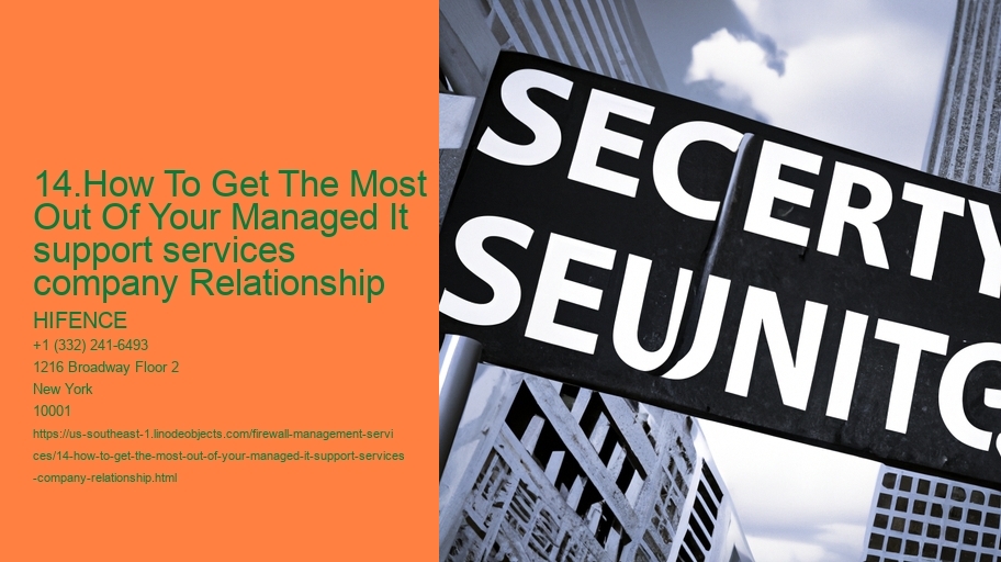 14.How To Get The Most Out Of Your Managed It support services company Relationship 