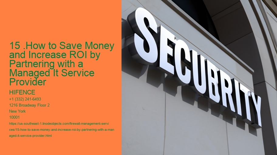 15 .How to Save Money and Increase ROI by Partnering with a Managed It Service Provider