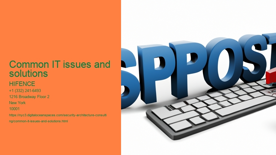 Common IT issues and solutions