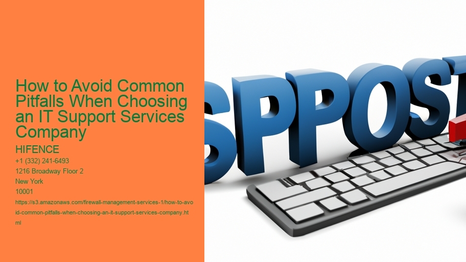 How to Avoid Common Pitfalls When Choosing an IT Support Services Company