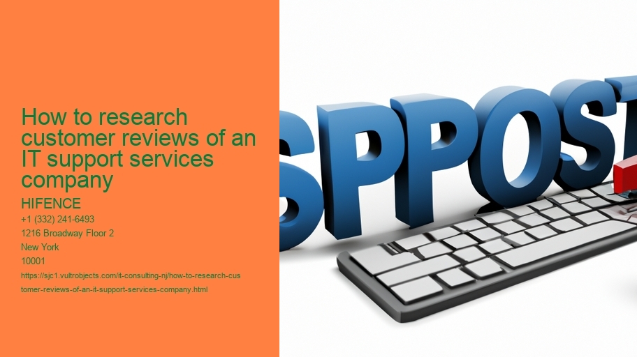 How to research customer reviews of an IT support services company HIFENCE How to research customer reviews of an IT support services company