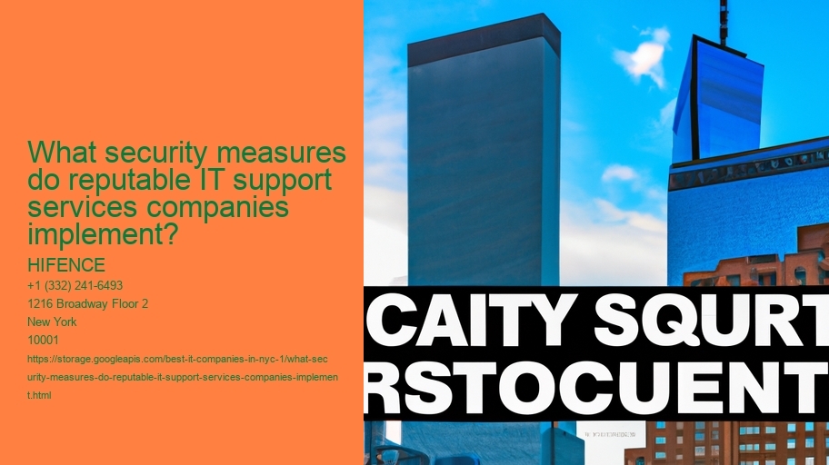 What security measures do IT support companies take to protect client data? HIFENCE What security measures do IT support companies take to protect client data?