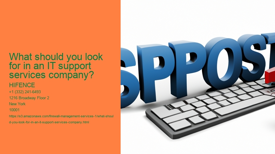 What should you look for in an IT support services company?