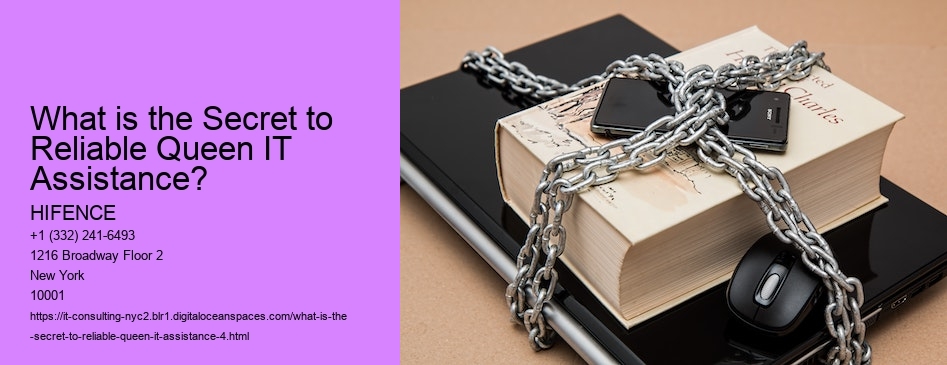 What is the Secret to Reliable Queen IT Assistance?