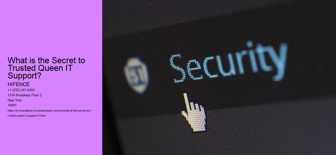 What is the Secret to Trusted Queen IT Support?