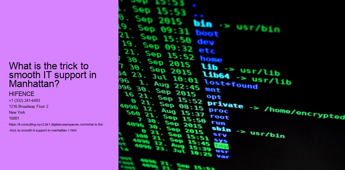 What is the trick to smooth IT support in Queens?