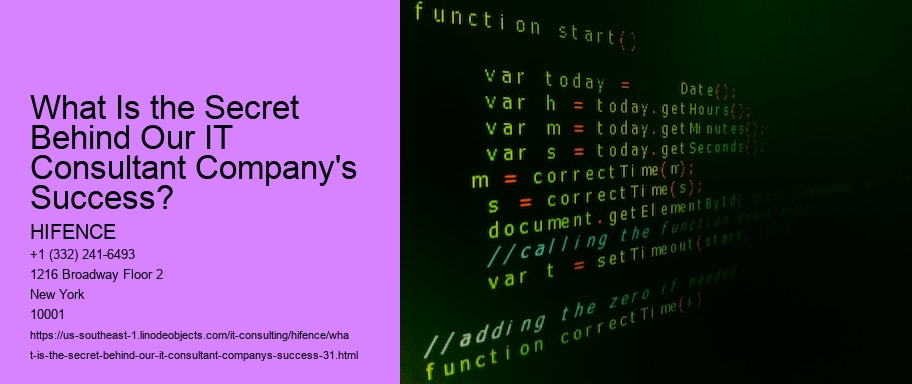 What Is the Secret Behind Our IT Consultant Company's Success?