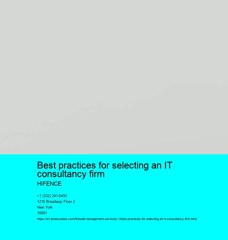 Best practices for selecting an IT consultancy firm 