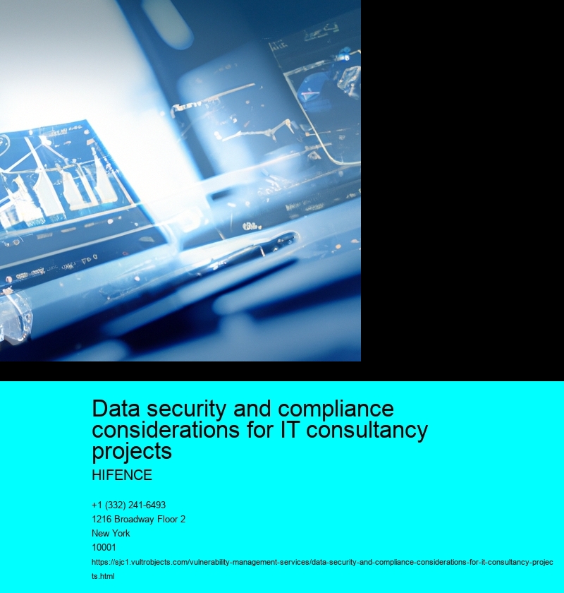 Data security and compliance considerations for IT consultancy projects