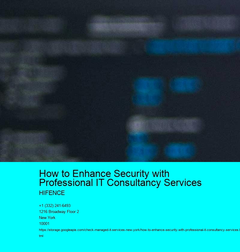 How to Enhance Security with Professional IT Consultancy Services 