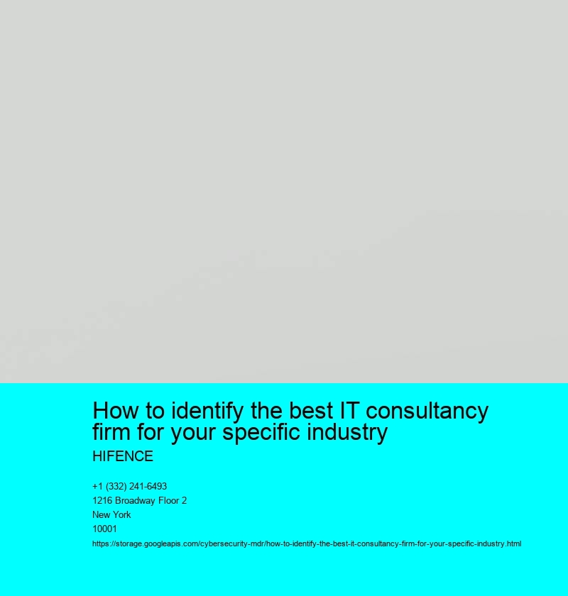 How to identify the best IT consultancy firm for your specific industry