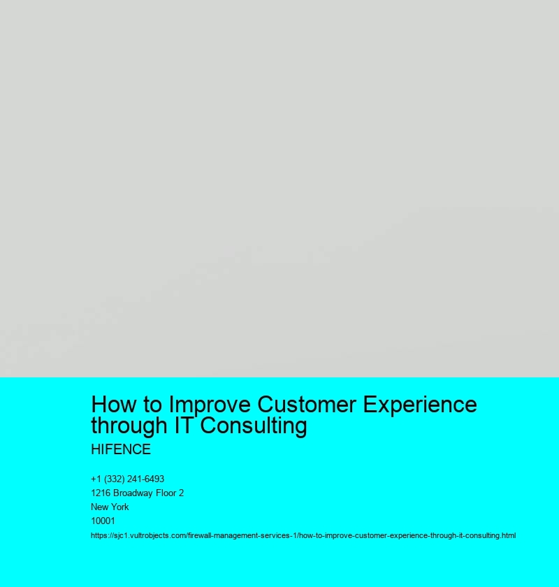 How to Improve Customer Experience through IT Consulting 