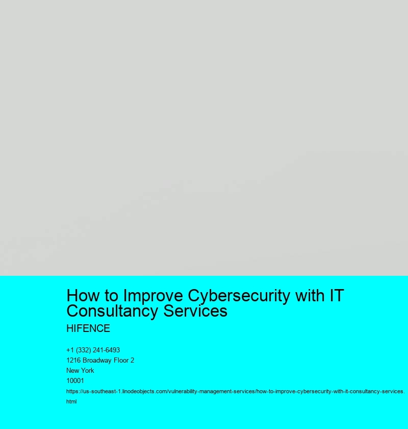 How to Improve Cybersecurity with IT Consultancy Services