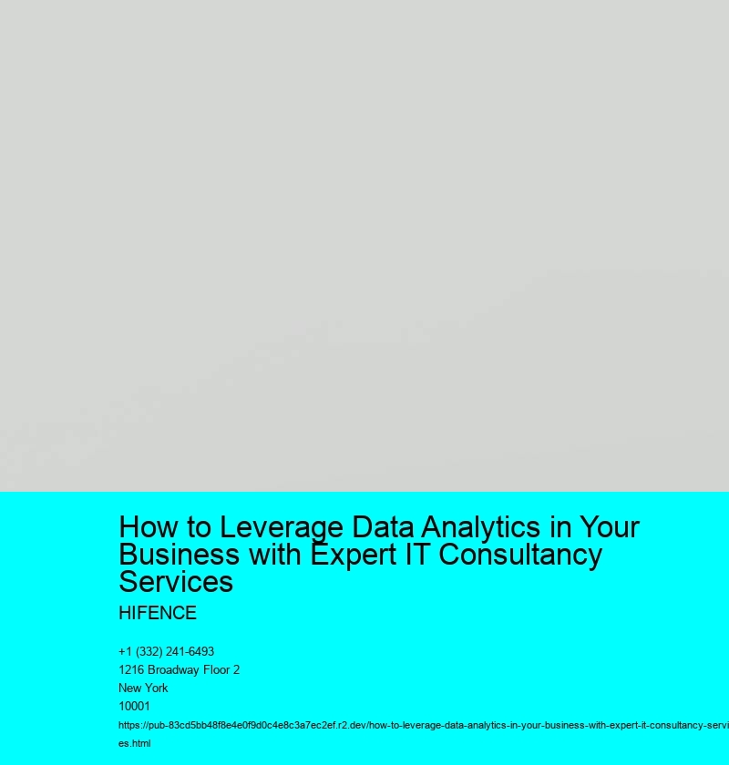 How to Leverage Data Analytics in Your Business with Expert IT Consultancy Services