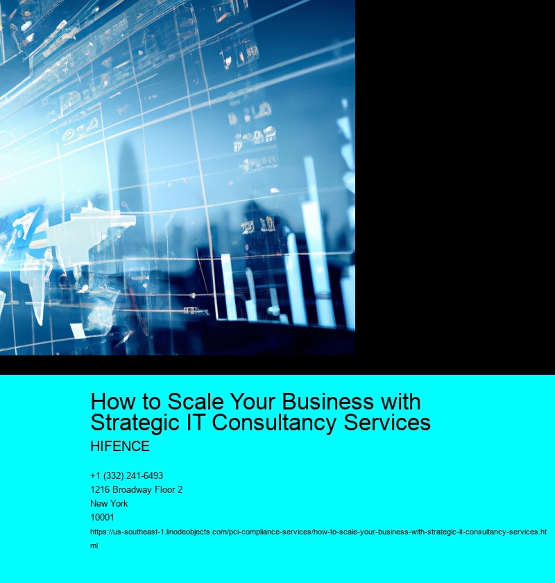 How to Scale Your Business with Strategic IT Consultancy Services 
