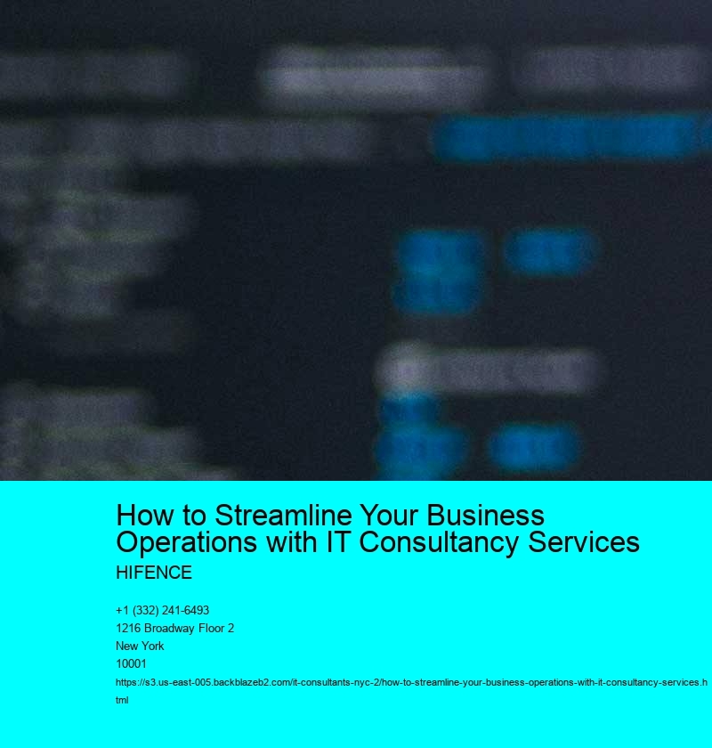 How to Streamline Your Business Operations with IT Consultancy Services 
