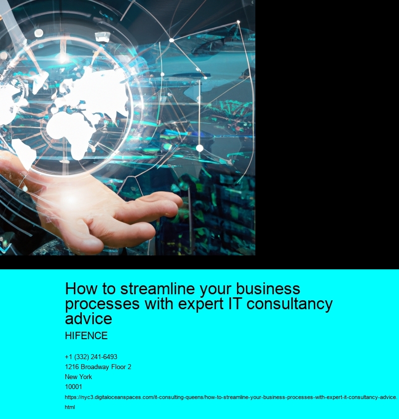 How to streamline your business processes with expert IT consultancy advice