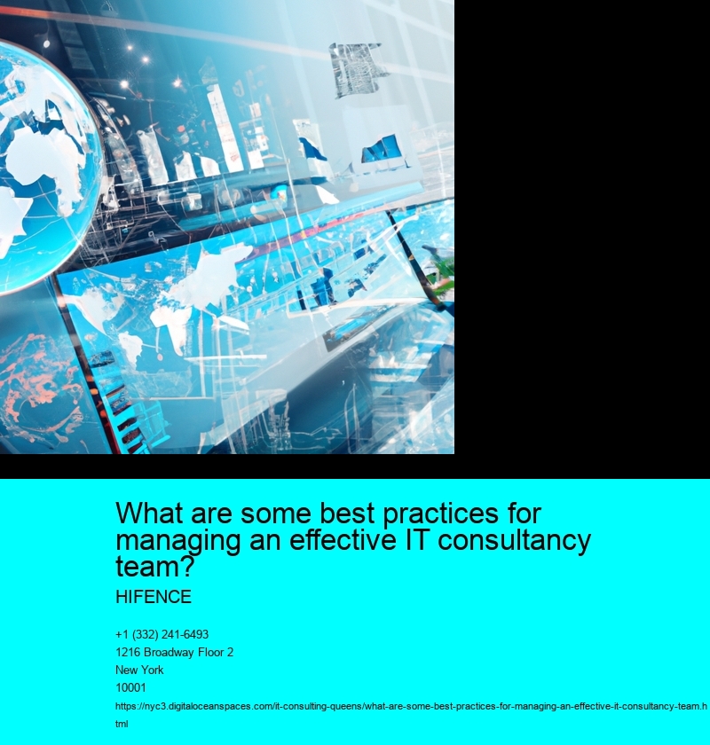 What are some best practices for managing an effective IT consultancy team?
