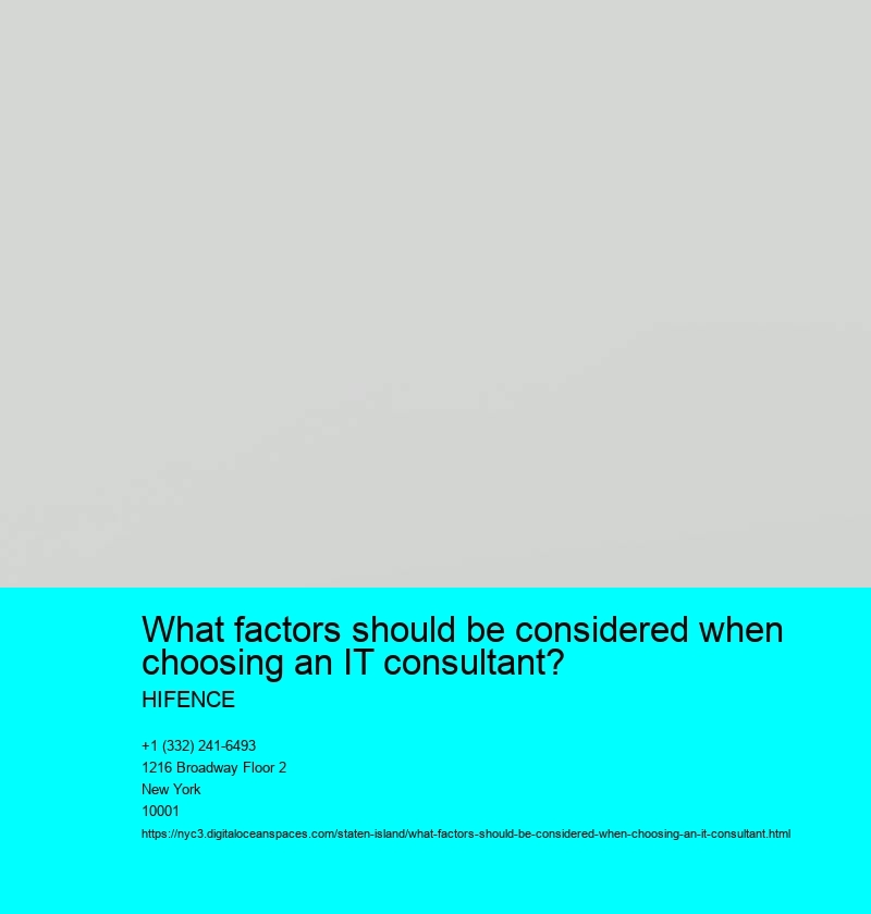 What factors should be considered when choosing an IT consultant?