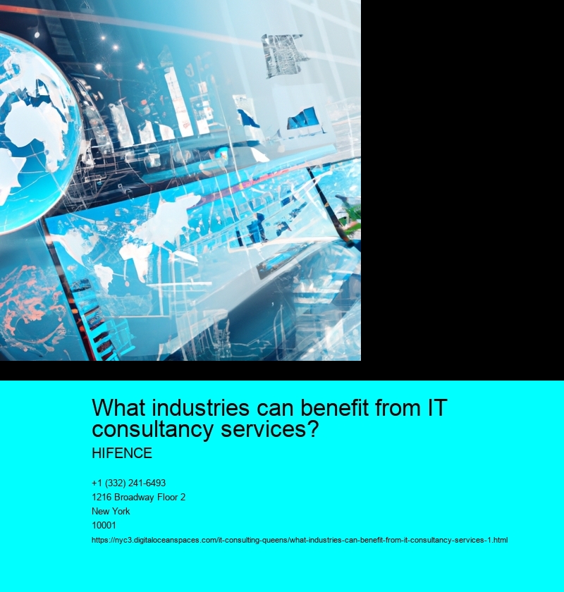 What industries can benefit from IT consultancy services?