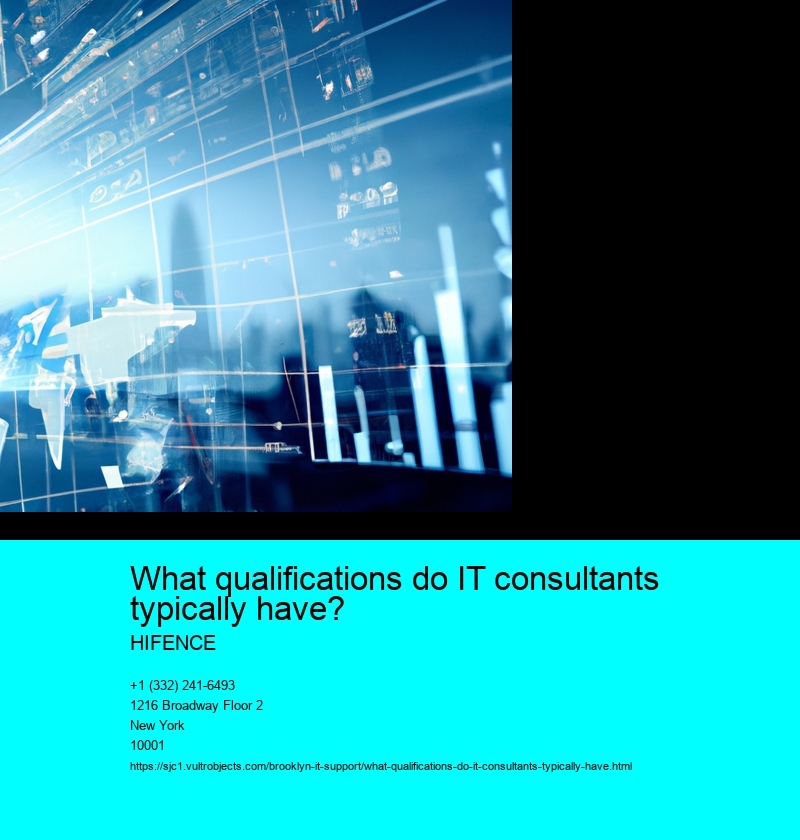 What qualifications do IT consultants typically have?