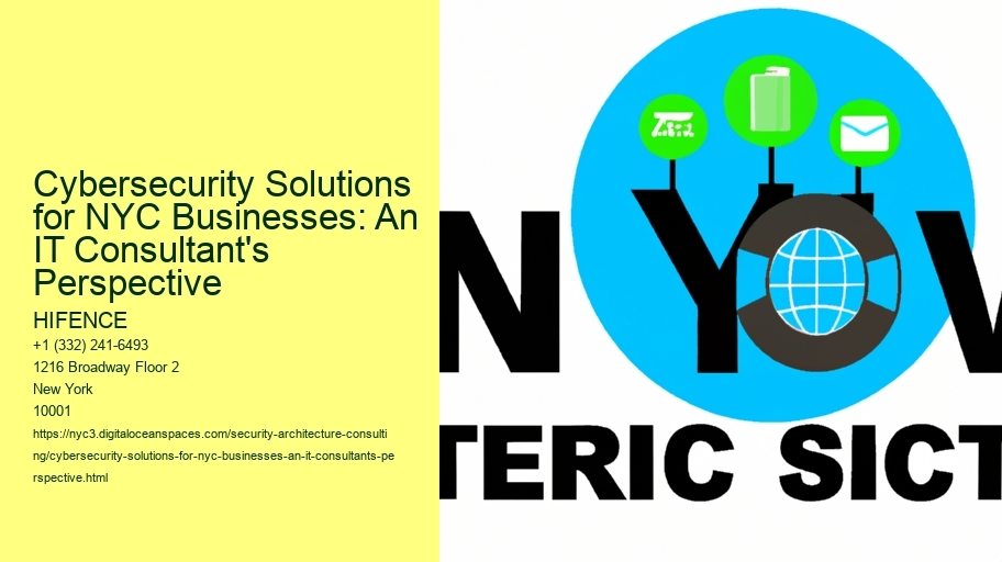 Cybersecurity Solutions for NYC Businesses: An IT Consultant's Perspective