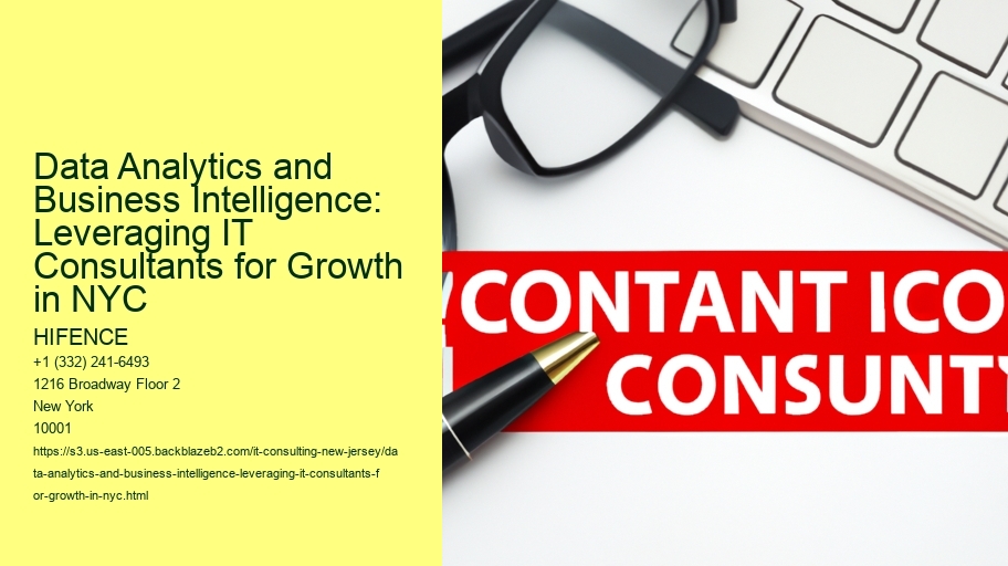 Data Analytics and Business Intelligence: Leveraging IT Consultants for Growth in NYC