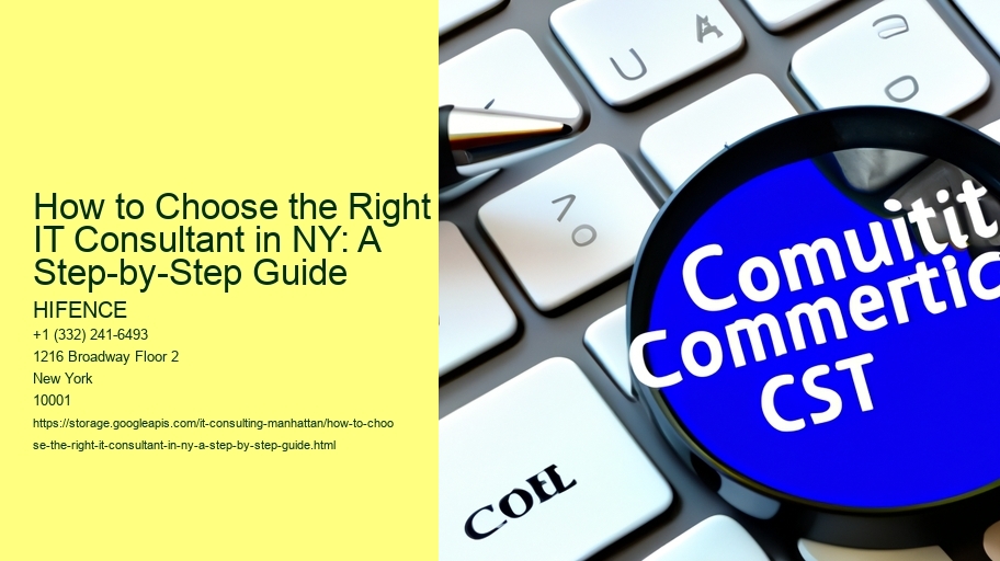 How to Choose the Right IT Consultant in NY: A Step-by-Step Guide