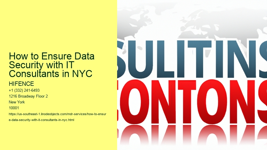 How to Ensure Data Security with IT Consultants in NYC