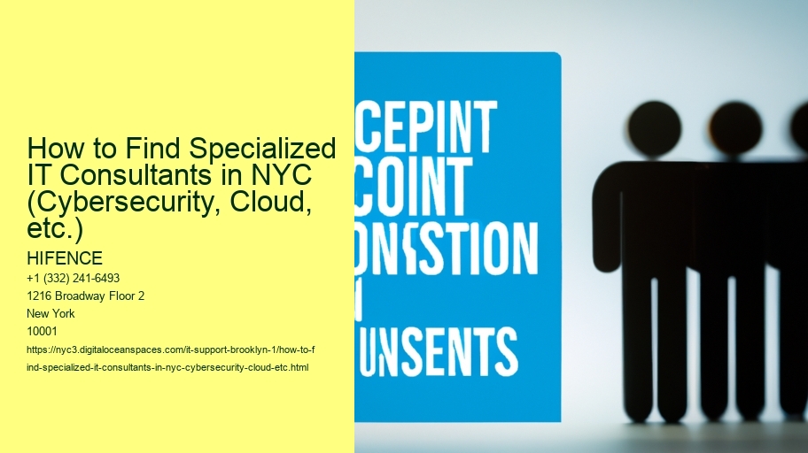 How to Find Specialized IT Consultants in NYC (Cybersecurity, Cloud, etc.)