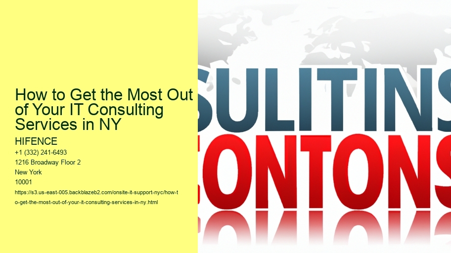 How to Get the Most Out of Your IT Consulting Services in NY