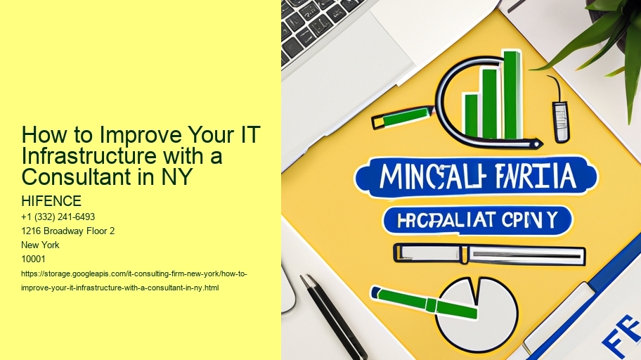 How to Improve Your IT Infrastructure with a Consultant in NY