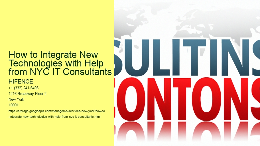 How to Integrate New Technologies with Help from NYC IT Consultants