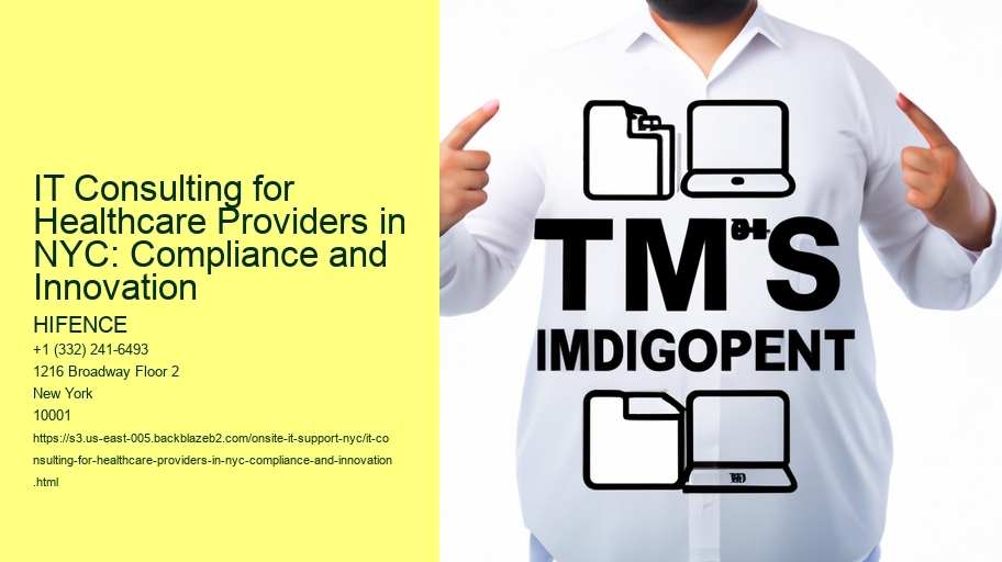IT Consulting for Healthcare Providers in NYC: Compliance and Innovation