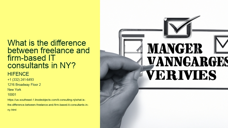 What is the difference between freelance and firm-based IT consultants in NY?