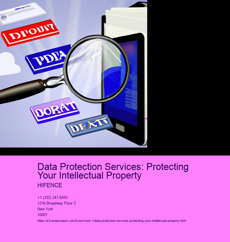 Data Protection Services: Protecting Your Intellectual Property