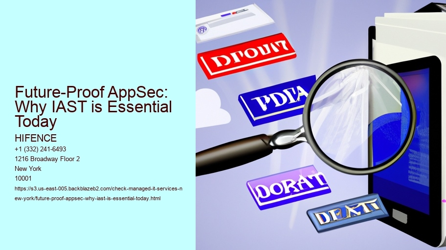 Future-Proof AppSec: Why IAST is Essential Today