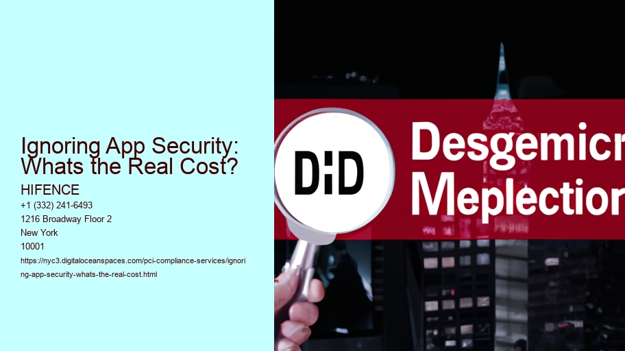 Ignoring App Security: Whats the Real Cost?