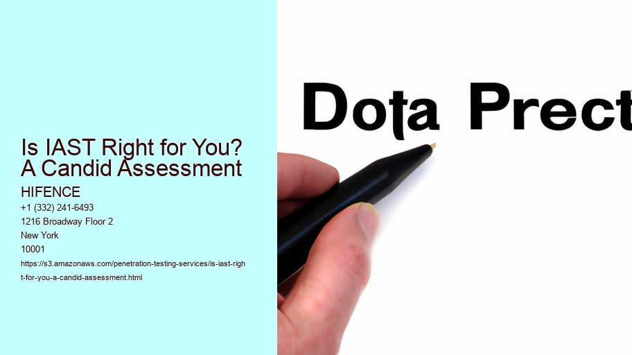 Is IAST Right for You? A Candid Assessment
