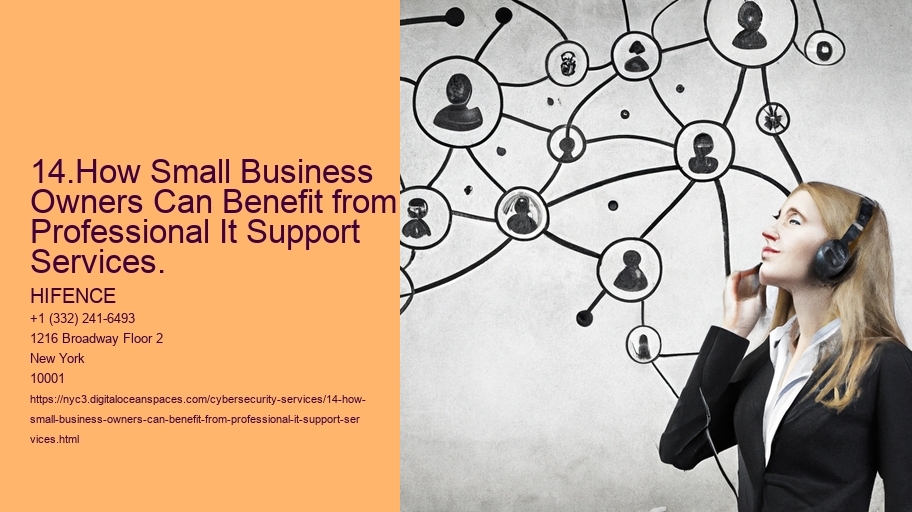 14.How Small Business Owners Can Benefit from Professional It Support Services.