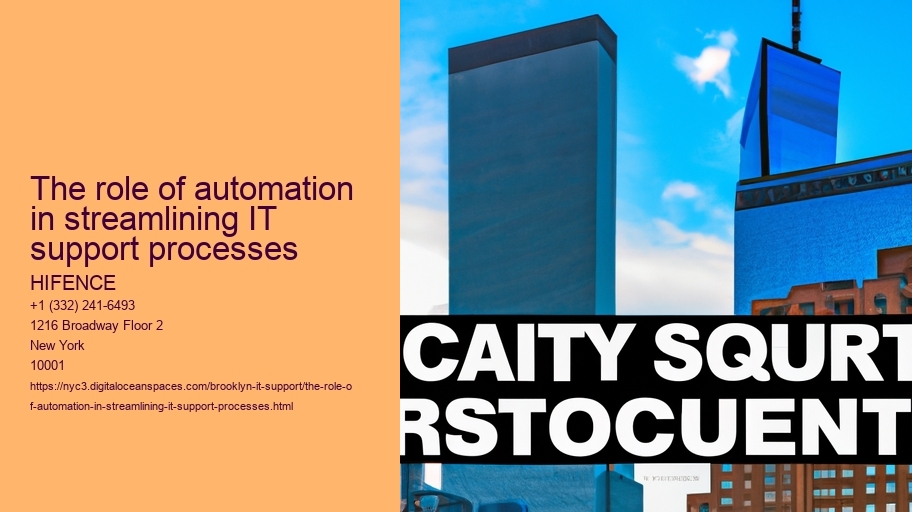 The role of automation in streamlining IT support processes 