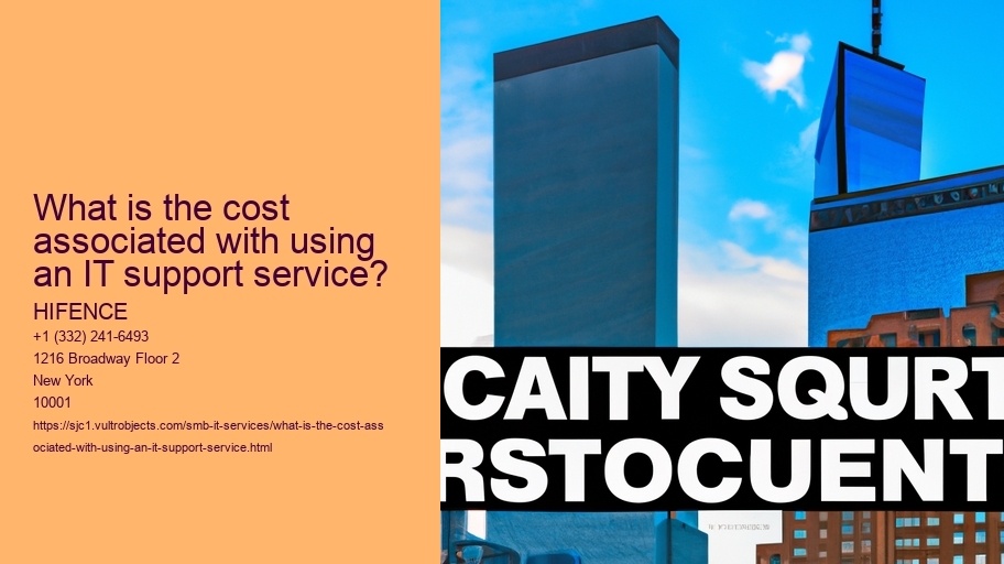 What is the cost associated with using an IT support service?