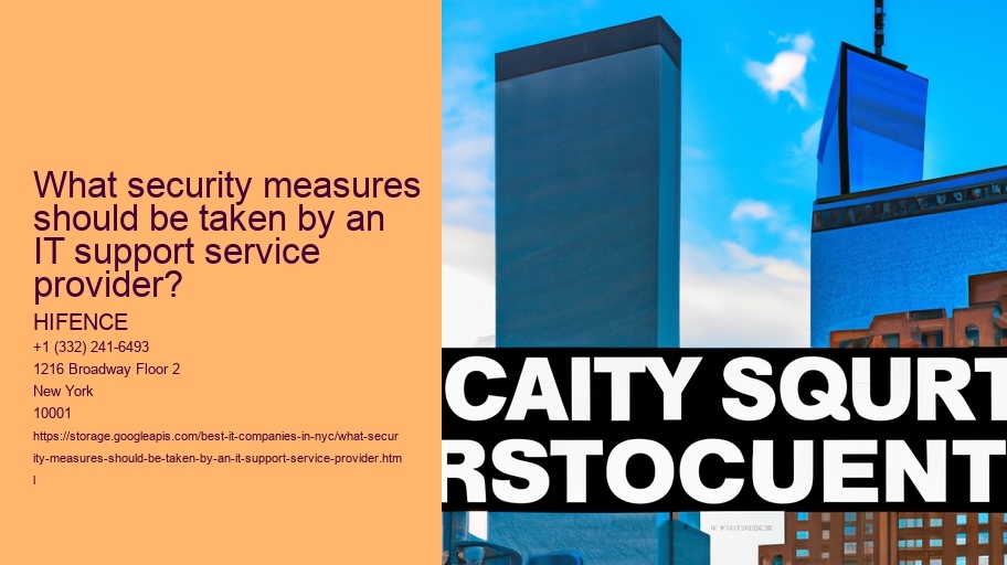 What security measures should be in place with an outsourced IT support service?