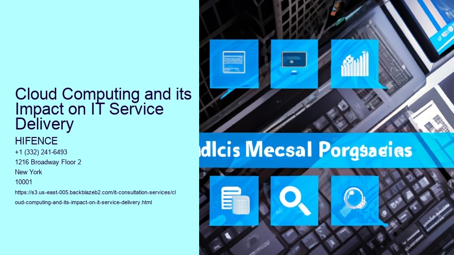 Cloud Computing and its Impact on IT Service Delivery