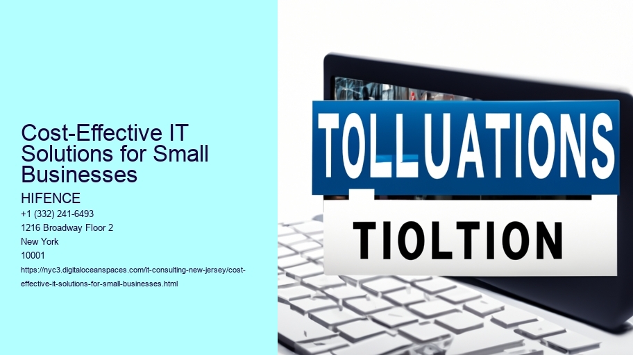 Cost-Effective IT Solutions for Small Businesses