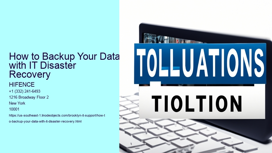 How to Backup Your Data with IT Disaster Recovery